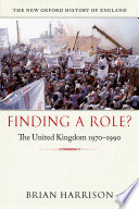 Finding a role? : the United Kingdom 1970-1990 /