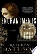 Enchantments : a novel /