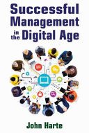 Successful management in the digital age /