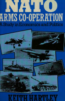 NATO arms co-operation : a study in economics and politics /