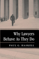 Why lawyers behave as they do /