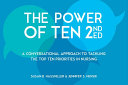 The power of ten : a conversational approach to tackling the top ten priorities in nursing /