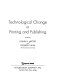 Technological change in printing and publishing.