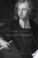 Richard Bentley : poetry and enlightenment /