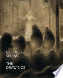 Georges Seurat : the drawings /