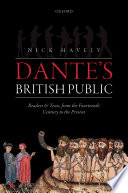 Dante's British public : readers and texts, from the fourteenth century to the present /