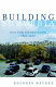 Building suburbia : green fields and urban growth, 1820-2000 /