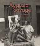 Augusta Savage : Renaissance woman /