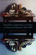 Translation, subjectivity, and culture in France and England, 1600-1800 /
