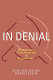In denial : historians, Communism, & espionage /