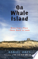 On Whale Island : notes from a place I never meant to leave /