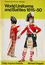 World uniforms and battles, 1815-1850 /