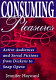Consuming pleasures : active audiences and serial fictions from Dickens to soap opera /