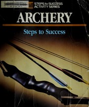 Archery : steps to success /