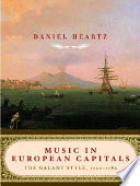Music in European capitals : the galant style, 1720-1780 /