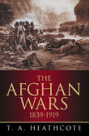 The Afghan wars 1839-1919 /