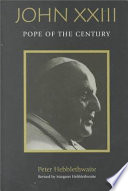 John XXIII, pope of the century /