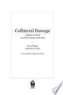 Collateral damage : America's war against Iraqi civilians /