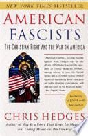 American fascists : the Christian Right and the war on America /