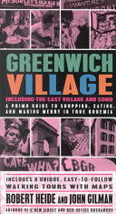 Greenwich Village : a primo guide to shopping, eating, and making merry in true Bohemia /