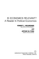 Is economics relevant? A reader in political economics /