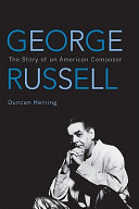George Russell : the story of an American composer /