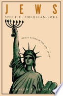 Jews and the American soul : human nature in the twentieth century /