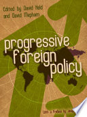 Progressive foreign policy : new directions for the UK /