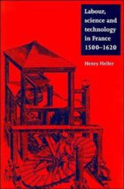 Labour, science and technology in France, 1500-1620 /