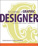 Becoming a graphic designer : a guide to careers in design /