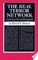 The real terror network : terrorism in fact and propaganda /