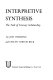 Interpretive synthesis : the task of literary scholarship /