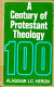 A century of Protestant theology /