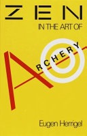 Zen in the art of archery /