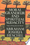 Moral grandeur and spiritual audacity : essays /
