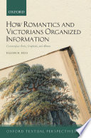 How romantics and victorians organized information : commonplace books, scrapbooks, and albums /