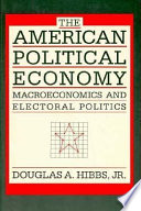 The American political economy : macroeconomics and electoral politics /