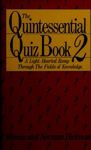 The quintessential quiz book 2 : a lighthearted romp through the fields of knowledge /