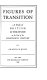 Figures of transition; a study of British literature at the end of the nineteenth century by Granville Hicks.