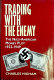 Trading with the enemy : an exposé of the Nazi-American money plot, 1933-1949 /