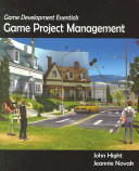 Game development essentials : game project management /