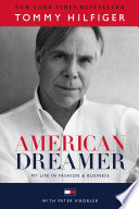 American dreamer : my life in fashion & business /