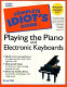 The complete idiot's guide to playing the piano and electronic keyboards /
