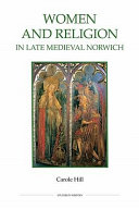 Women and religion in late medieval Norwich /