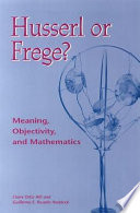 Husserl or Frege? : meaning, objectivity, and mathematics /