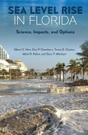 Sea level rise in Florida : science, impacts, and options /