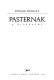 Pasternak : a biography /
