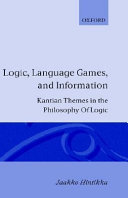 Logic, language-games and information: Kantian themes in the philosophy of logic,