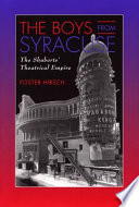 The boys from Syracuse : the Shuberts' theatrical empire /