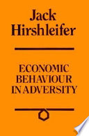 Economic behaviour in adversity /